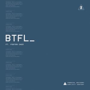 收聽Foster Cazz的BTFL (Explicit)歌詞歌曲