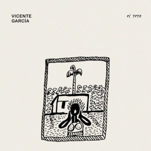 ดาวน์โหลดและฟังเพลง El Yeyo พร้อมเนื้อเพลงจาก Vicente Garcia