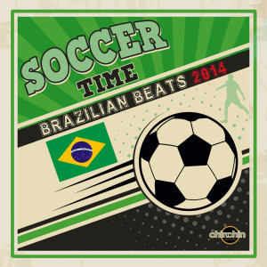 Various Artists的專輯Soccer Time (Brazilian Beats 2014)