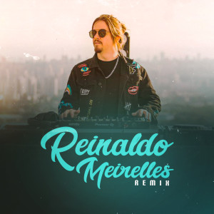 Album Remix from Reinaldo Meirelles