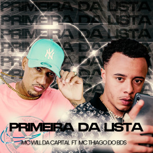 收聽Mc Will Da capital的Primeira da Lista歌詞歌曲