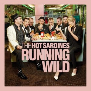收聽The Hot Sardines的Running Wild歌詞歌曲