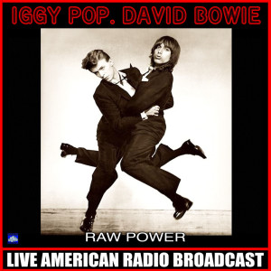 收聽Iggy Pop的Raw Power (Live)歌詞歌曲