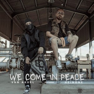 We Come in Peace (Explicit) dari HEINONE