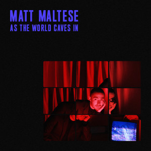 收聽Matt Maltese的As the World Caves In (Acoustic)歌詞歌曲