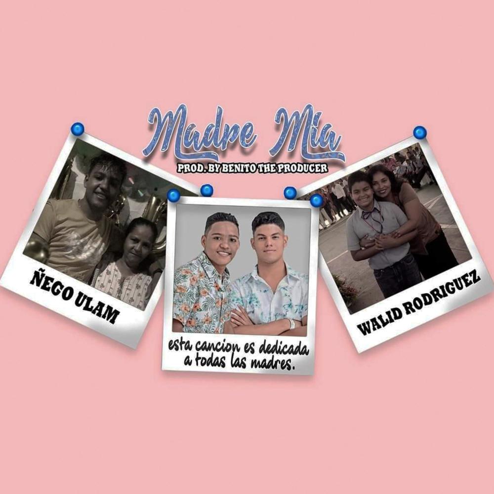 Madre Mía(feat. Ñego Ulam & Wally)