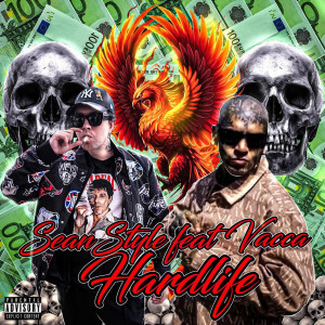 Sean Style的专辑HARD LIFE (Vita Difficile) [Explicit]