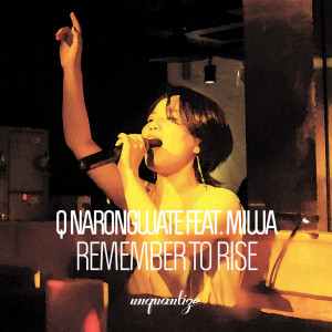 Album Remember To Rise oleh Q Narongwate