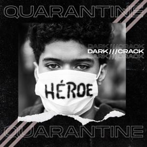 收听Dark的QUARANTINE歌词歌曲