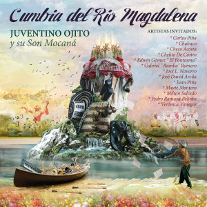 Album Cumbia Del Río Magdalena from Juventino Ojito y su Son Mocaná