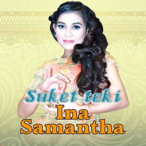 Suket Teki dari Ina Samantha