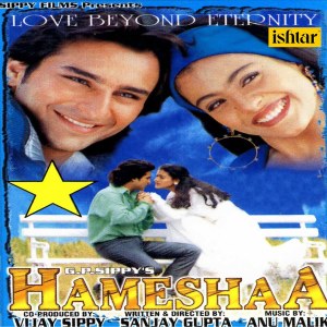 Listen to Hameshaa Hameshaa song with lyrics from Kumar Sanu