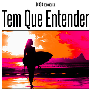 ดาวน์โหลดและฟังเพลง Tem Que Entender พร้อมเนื้อเพลงจาก Dibob