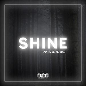 Album Shine (Explicit) from Paindrobs