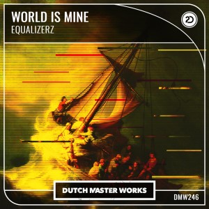 Equalizerz的專輯World Is Mine