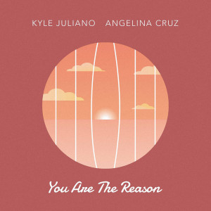 收听Kyle Juliano的You Are the Reason歌词歌曲