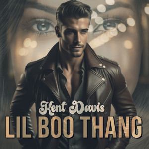 Kent Davis的專輯Lil Boo Thang