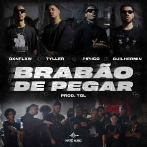 ดาวน์โหลดและฟังเพลง Brabão de Pegar พร้อมเนื้อเพลงจาก Maré Music