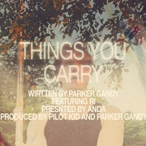 things you carry (Explicit)