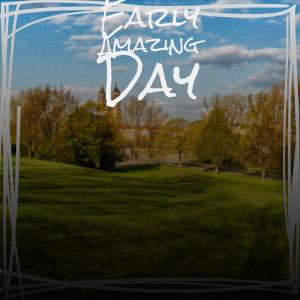 Various的专辑Early Amazing Day