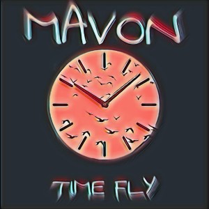 Listen to Time Fly (Explicit) song with lyrics from Mavon