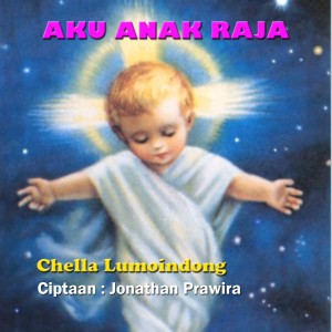 Chella Lumoindong的專輯Aku Anak Raja