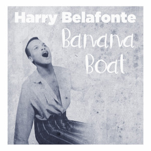 Harry Belafonte with Orchestra的專輯Banana Boat