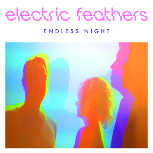 Listen to Endless Night song with lyrics from Electric Feathers
