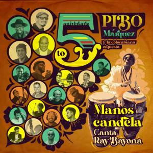 ดาวน์โหลดและฟังเพลง Manos Candela (5to Aniversario) พร้อมเนื้อเพลงจาก Pibo Marquez