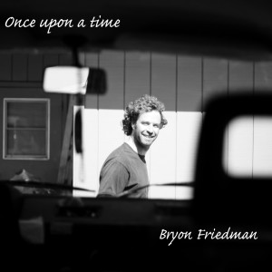 Album Once Upon a Time oleh Bryon Friedman