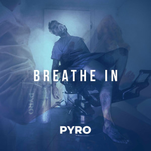 PYRO的專輯Breathe In