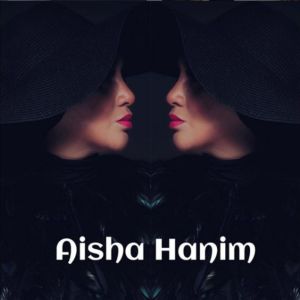AishaHanim ดาวน์โหลดและฟังเพลงฮิตจาก AishaHanim