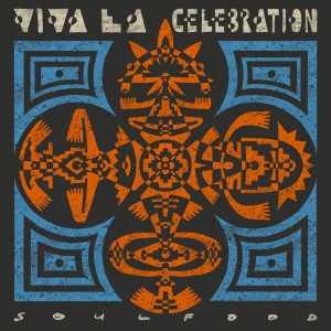 Soulfood的專輯Viva La Celebration (Explicit)