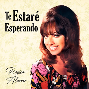 Regina Alcover的專輯Te Estaré Esperando