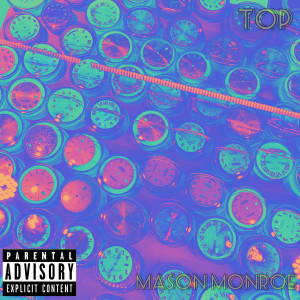 Mason Monroe的专辑Top (Explicit)