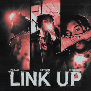 Album Link Up (Explicit) oleh Katozai