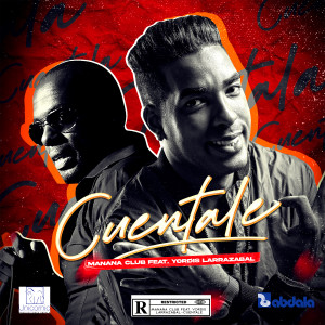 ดาวน์โหลดและฟังเพลง Cuéntale พร้อมเนื้อเพลงจาก Manana Club