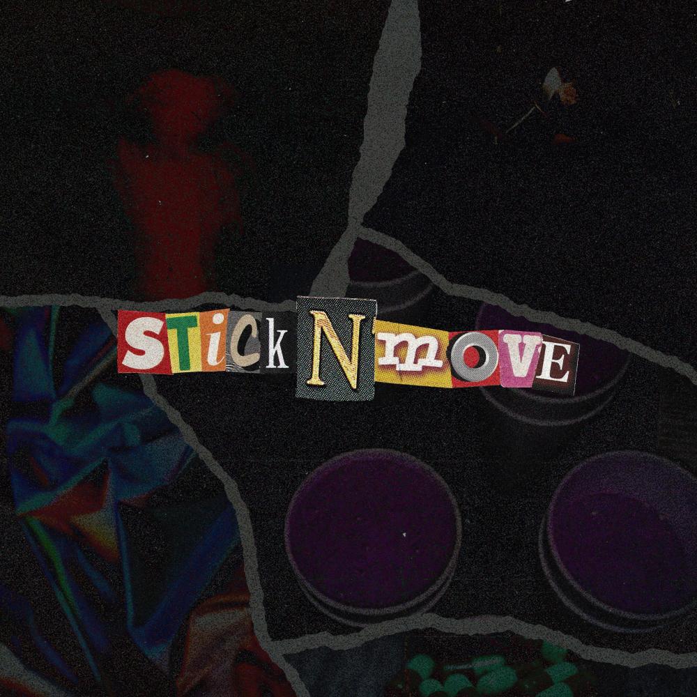 Stick N' Move (Explicit)