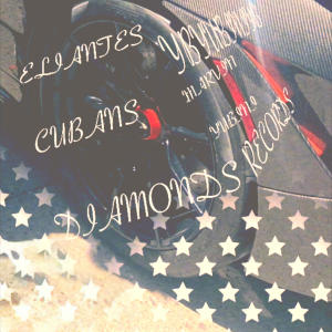 Marvin Yubini的專輯ELIANTES CUBANS DIAMONDS (Explicit)