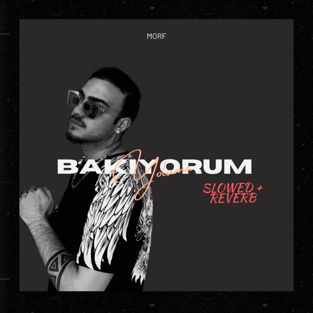 Bakıyorum Yoluma (Slow + Reverb) (Explicit)