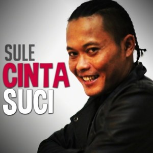 收听Sule的Cinta Suci歌词歌曲