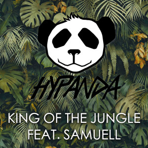 Hypanda的專輯King of the Jungle