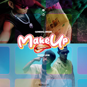 收听Général Degré的Make Up歌词歌曲
