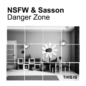 ดาวน์โหลดและฟังเพลง Danger Zone พร้อมเนื้อเพลงจาก NSFW and Sasson
