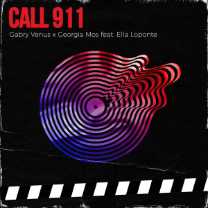 ดาวน์โหลดและฟังเพลง Call 911 (Extended Club Mix) พร้อมเนื้อเพลงจาก Gabry Venus