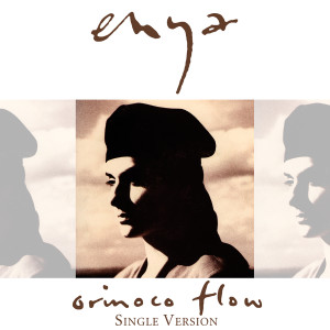 收聽Enya的Orinoco Flow (Sail Away) (Single Version)歌詞歌曲