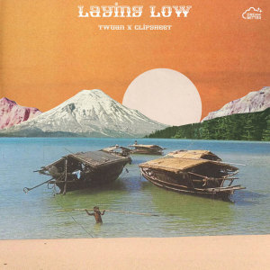 ดาวน์โหลดและฟังเพลง Laying Low พร้อมเนื้อเพลงจาก twuan
