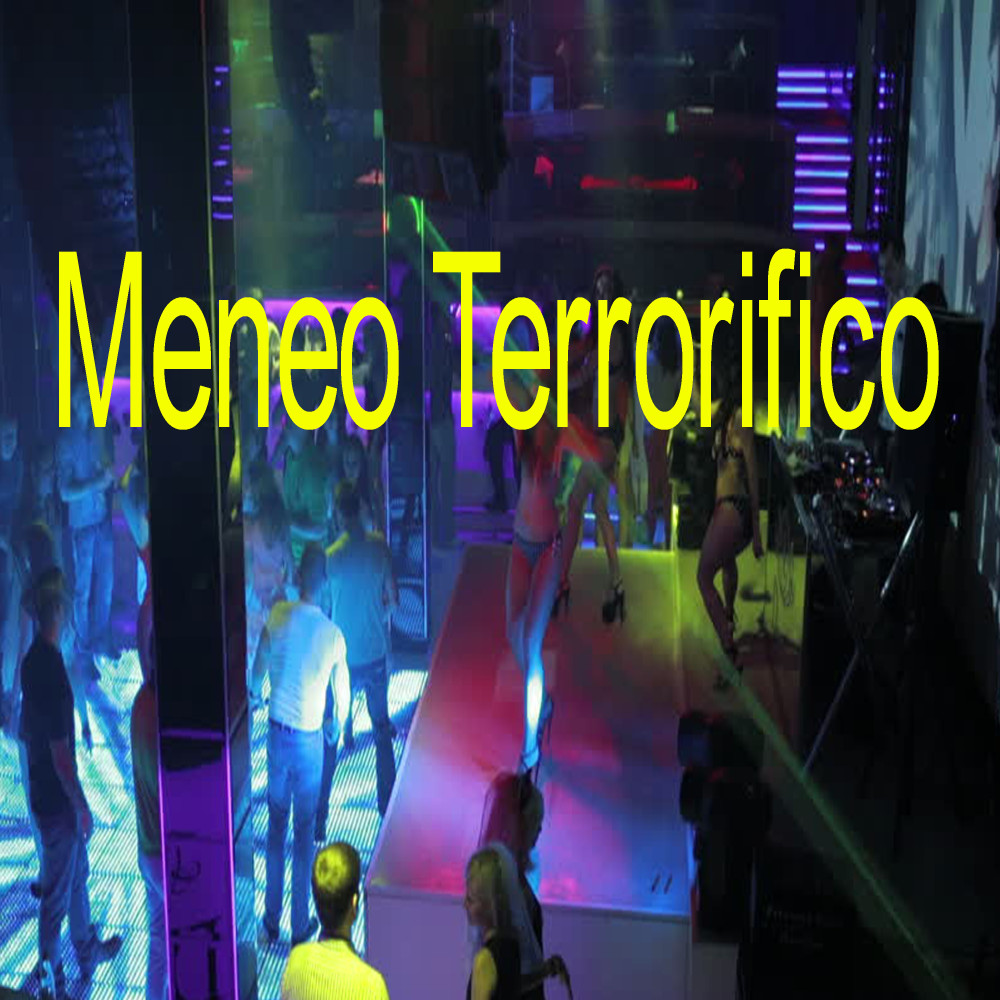 Meneo Terrorifico