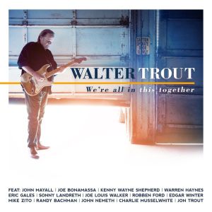 Album We're All In This Together from Walter Trout