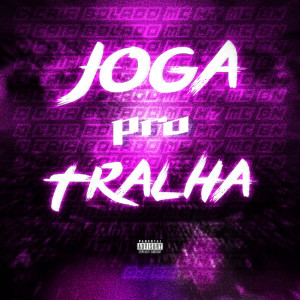Listen to Joga pro tralha (Explicit) song with lyrics from DJ RZ
